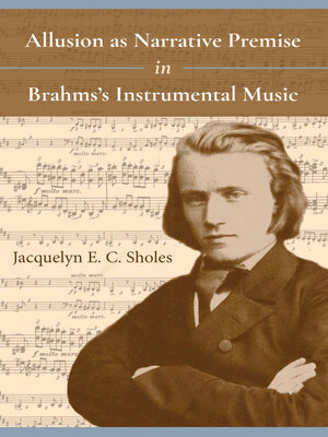 cover image of Allusion as Narrative Premise in Brahms's Instrumental Music